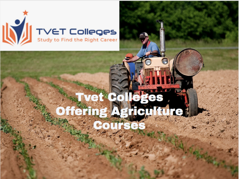 Tvet Colleges Offering Agriculture Courses