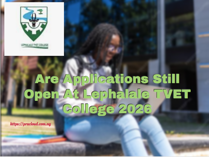 Are Applications Still Open At Lephalale TVET College 2026