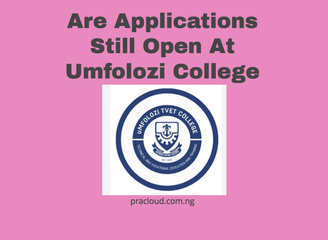 Are Applications Still Open At Umfolozi College 2027