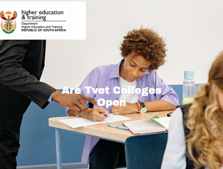 Are Tvet Colleges Open