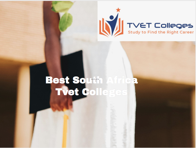 Best South Africa Tvet Colleges
