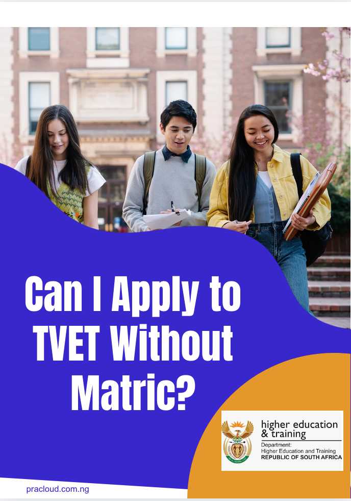 Can I Apply At TVET Without Matric?