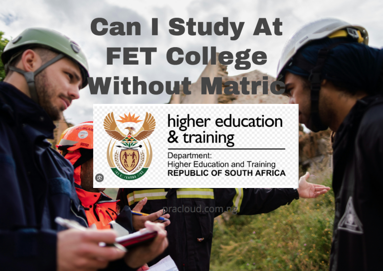 Can I Study At FET College Without Matric