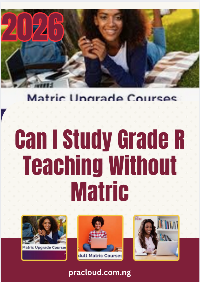 Can I Study Grade R Teaching Without Matric