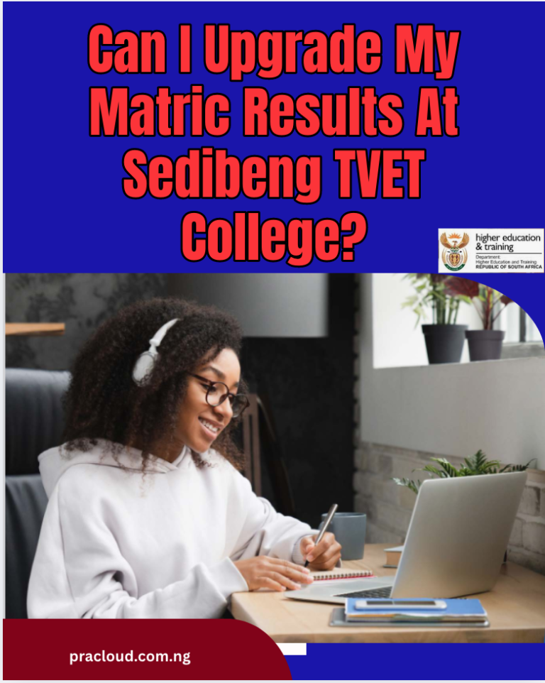 Can I Upgrade My Matric Results At Sedibeng TVET College?