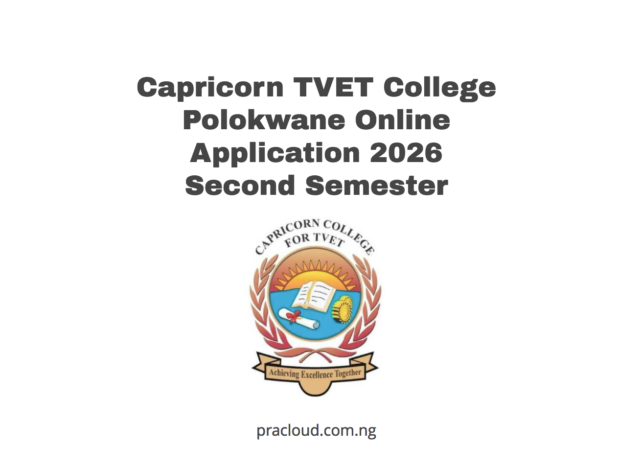 Capricorn TVET College Polokwane Online Application 2026 Second Semester
