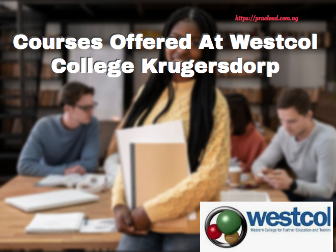 Courses Offered At Westcol College Krugersdorp