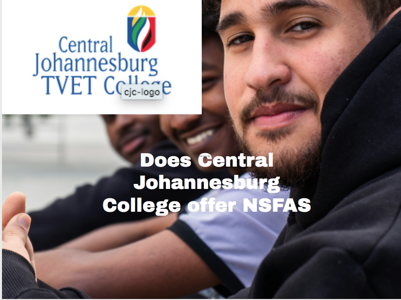 Does Central Johannesburg College offer NSFAS