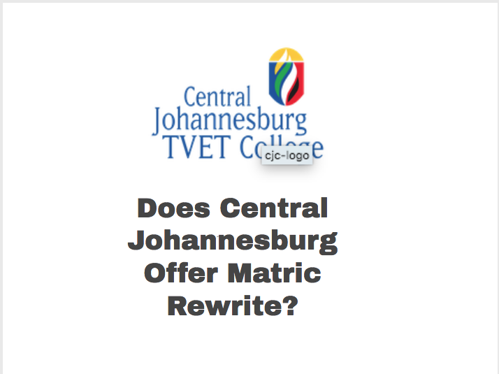 Does Central Johannesburg Offer Matric Rewrite?