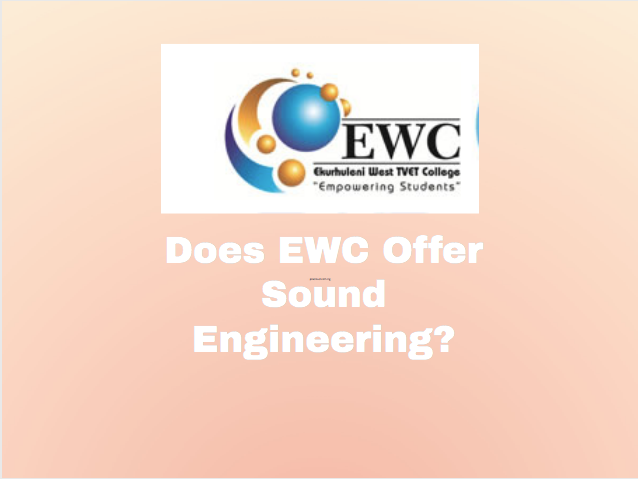 Does EWC Offer Sound Engineering?