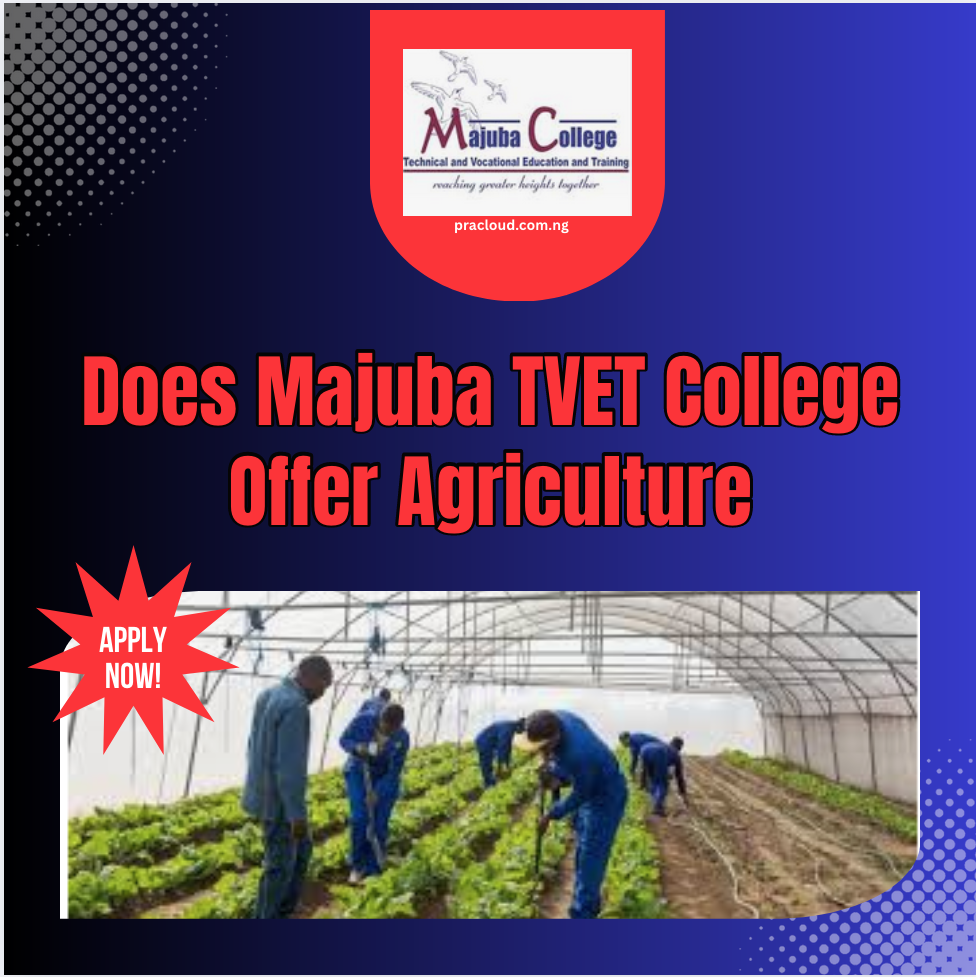 Does Majuba TVET College Offer Agriculture