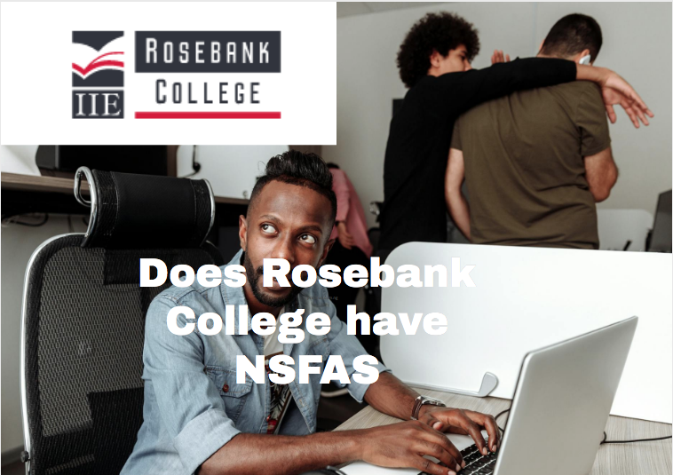 Does Rosebank College have NSFAS