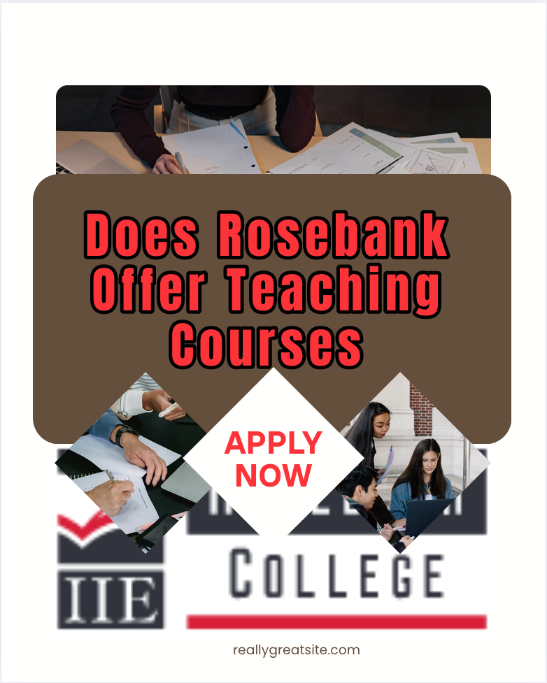 Does Rosebank Offer Teaching Courses