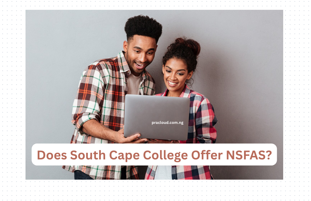 Does South Cape College Offer NSFAS?