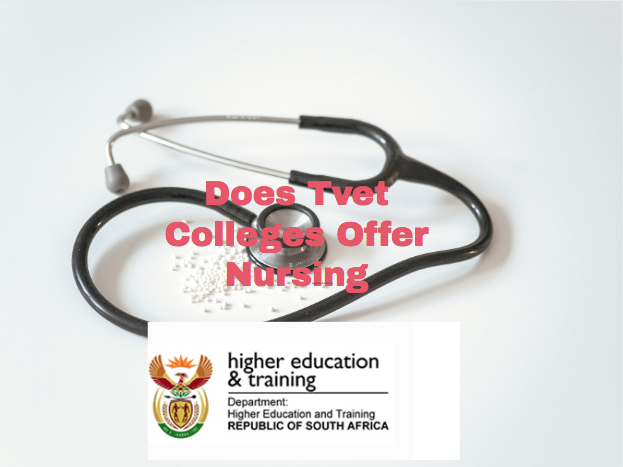 Does Tvet Colleges Offer Nursing