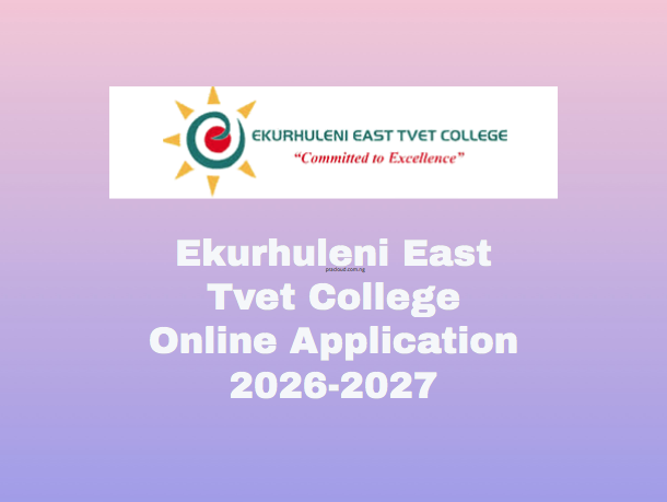 Ekurhuleni East Tvet College Online Application 2026-2027