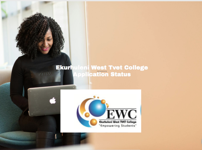 Ekurhuleni West Tvet College Application Status