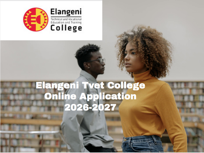Elangeni Tvet College Online Application 2026-2027