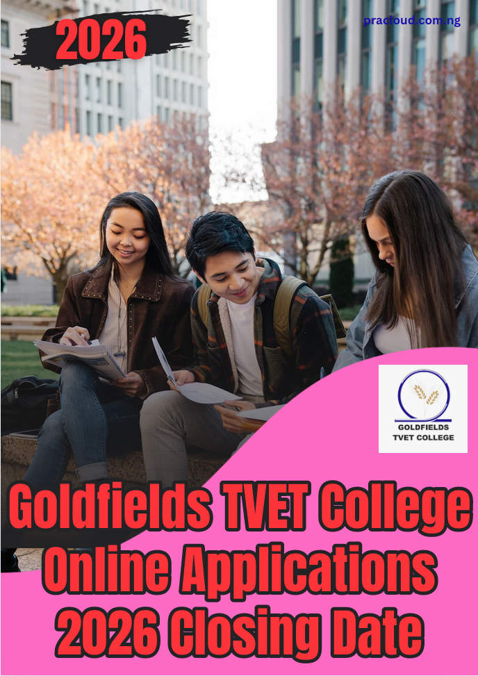 Goldfields TVET College Online Applications 2026 Closing Date