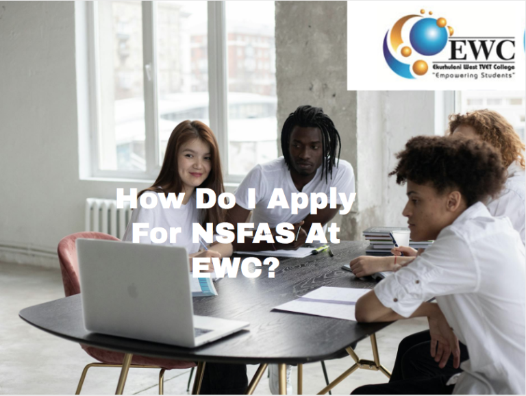 How Do I Apply For NSFAS At EWC?