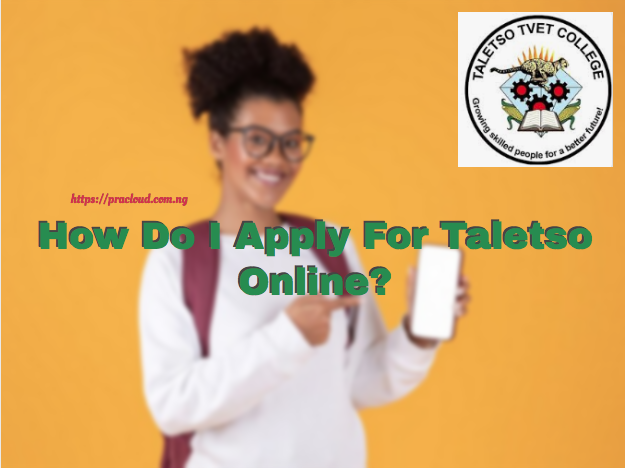 How Do I Apply For Taletso Online?