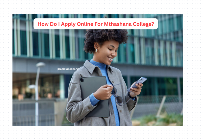 How Do I Apply Online For Mthashana College?
