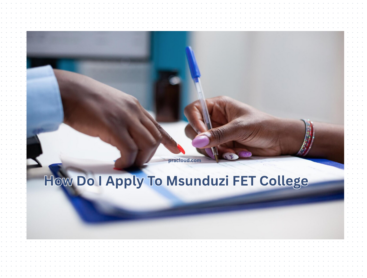 How Do I Apply To Msunduzi FET College