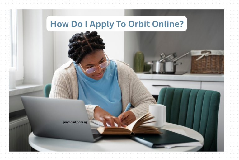 How Do I Apply To Orbit Online?
