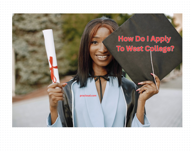 How Do I Apply To West College?