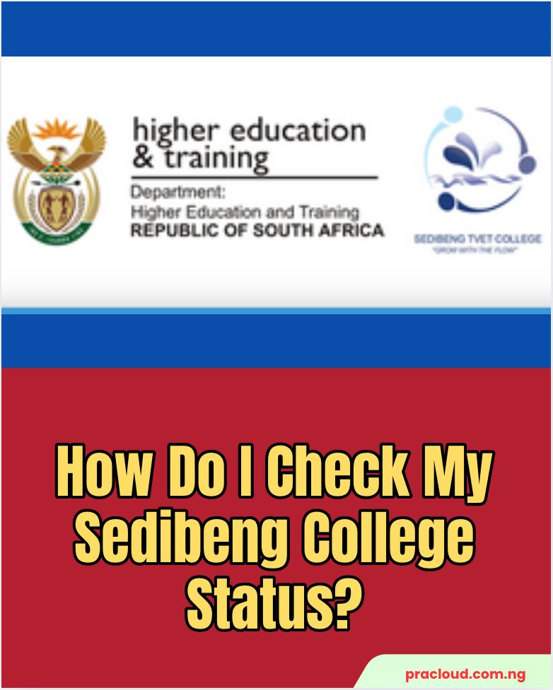 How Do I Check My Sedibeng College Status?
