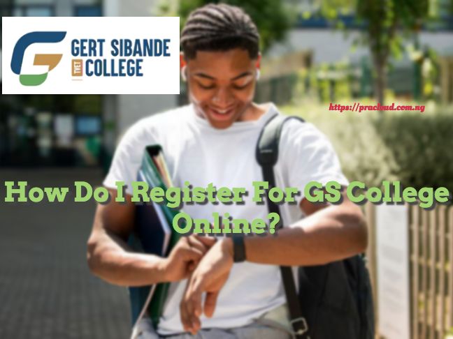 How Do I Register For GS College Online?