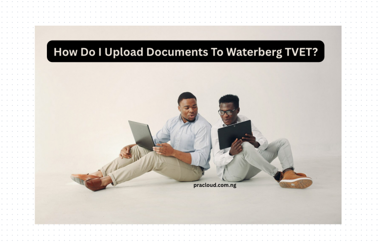 How Do I Upload Documents To Waterberg TVET?