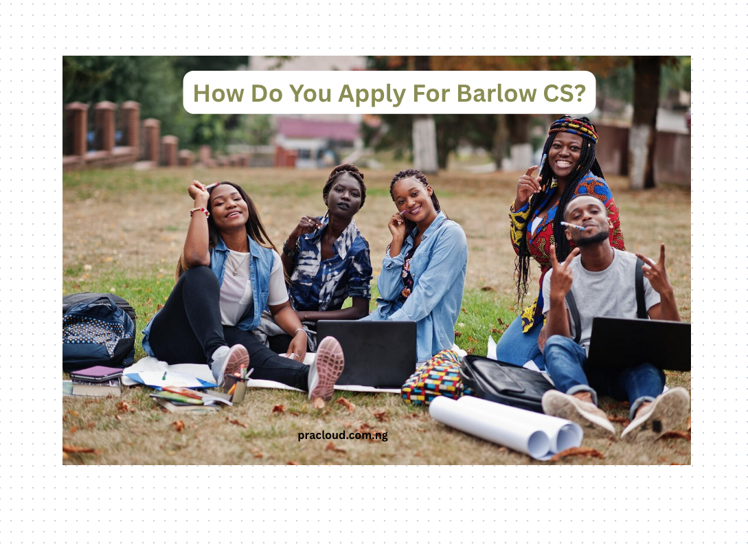 How Do You Apply For Barlow CS?