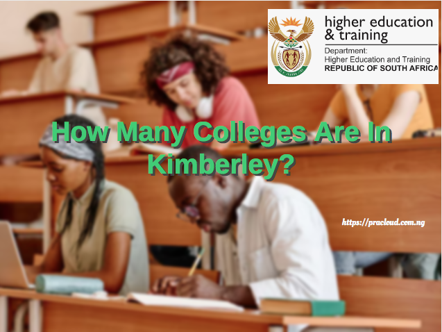 How Many Colleges Are In Kimberley?