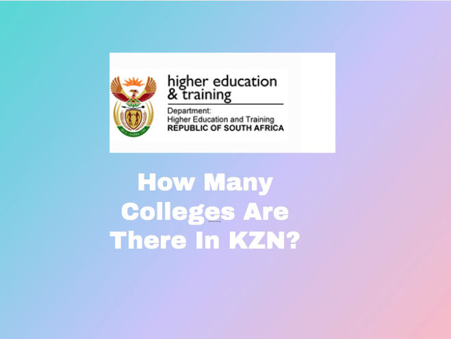 How Many Colleges Are There In KZN?