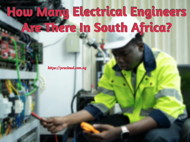 How Many Electrical Engineers Are There In South Africa?