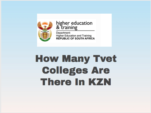 How Many Tvet Colleges Are There In KZN