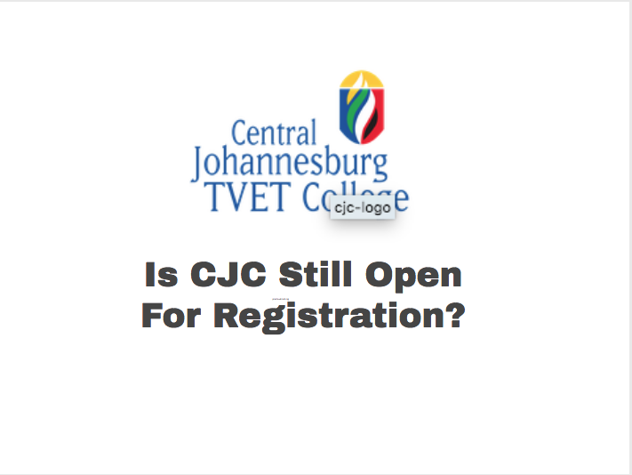 Is CJC Still Open For Registration?