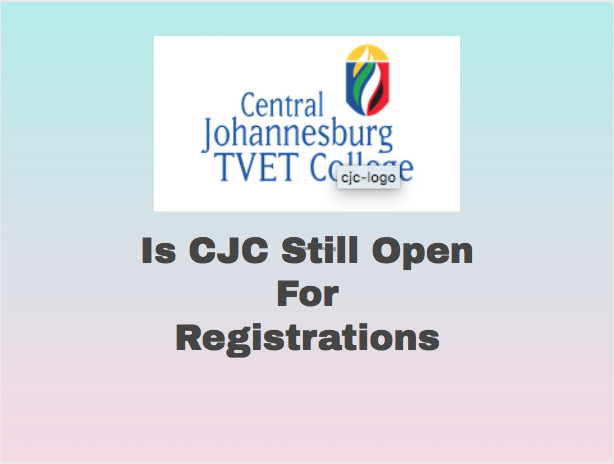 Is CJC Still Open For Registrations