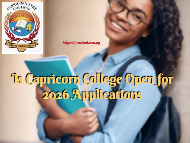 Is Capricorn College Open for 2026 Applications