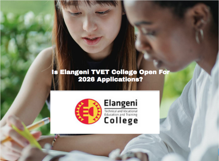 Is Elangeni TVET College Open For 2026 Applications?