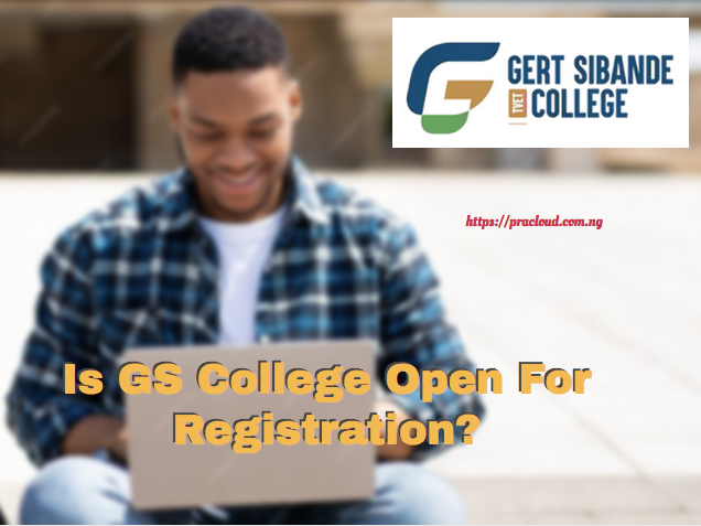 Is GS College Open For Registration?