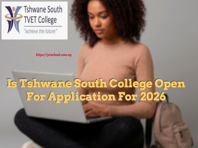 Is Tshwane South College Open For Application For 2026