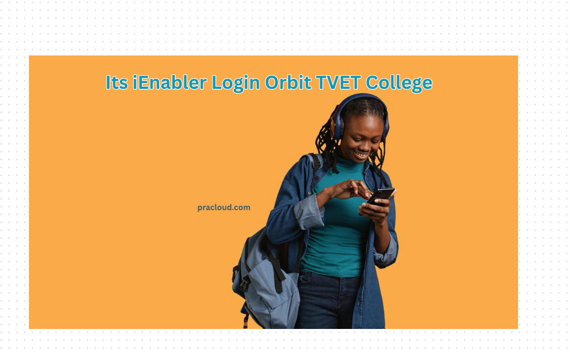Its iEnabler Login Orbit TVET College
