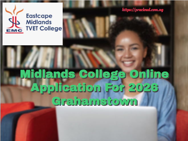 Midlands College Online Application For 2026 Grahamstown