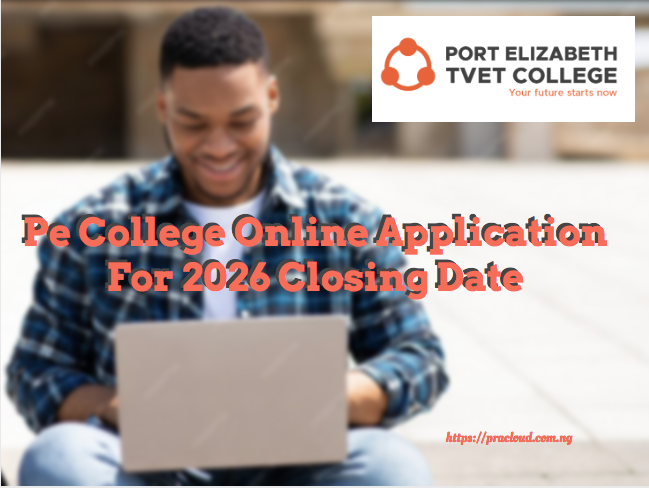 Pe College Online Application For 2026 Closing Date
