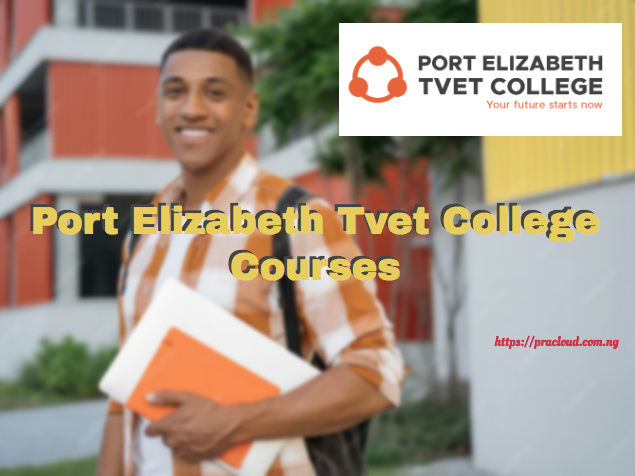 Port Elizabeth Tvet College Courses