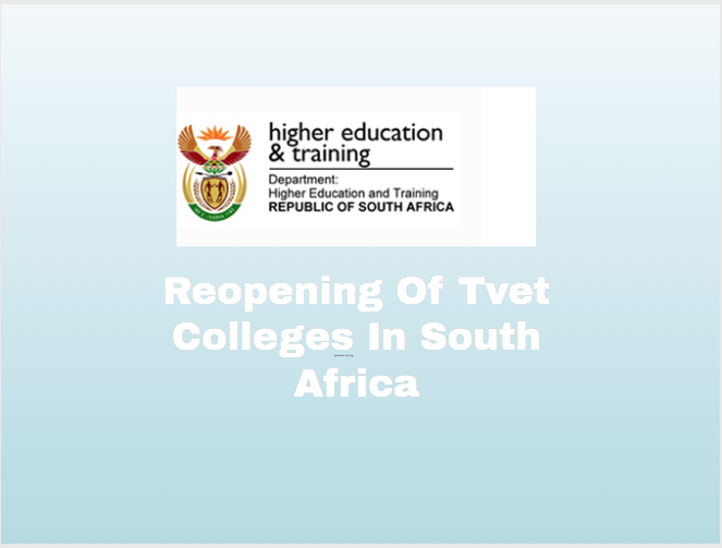 Reopening Of Tvet Colleges In South Africa