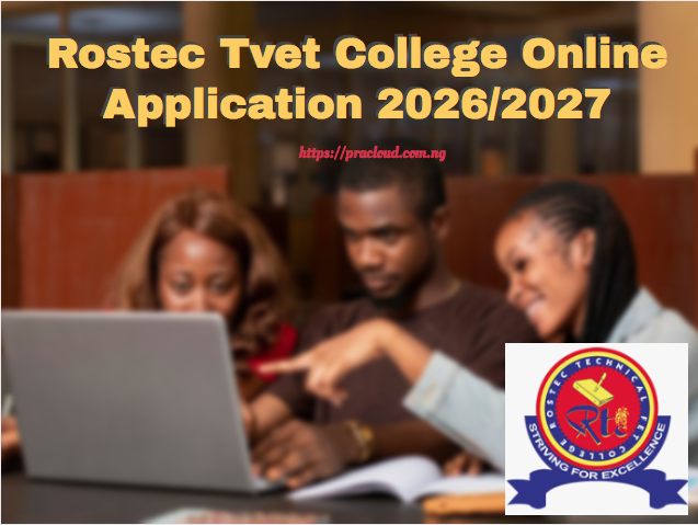 Rostec Tvet College Online Application 2026/2027