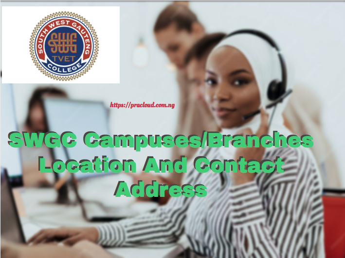 SWGC Campuses/Branches Location And Contact Address